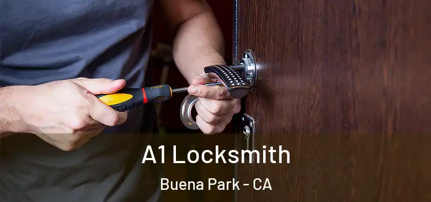  A1 Locksmith Buena Park - CA