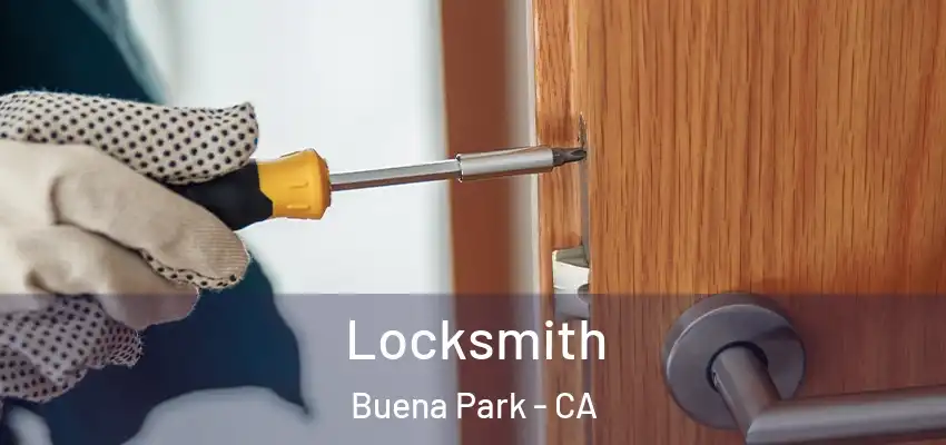  Locksmith Buena Park - CA