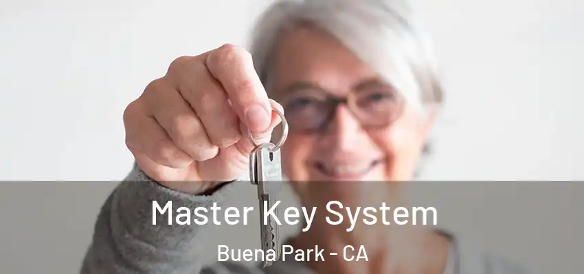  Master Key System Buena Park - CA