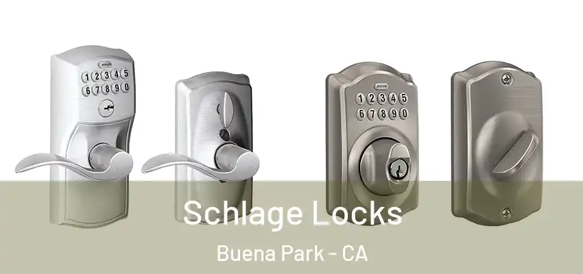  Schlage Locks Buena Park - CA